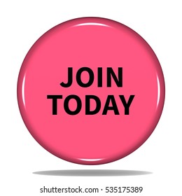 Join today icon. Internet button.3d illustration.