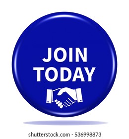 Join today icon. Internet button.3d illustration.