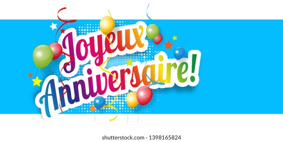 Joyeux Anniversaire Bilder Stockfotos Und Vektorgrafiken Shutterstock