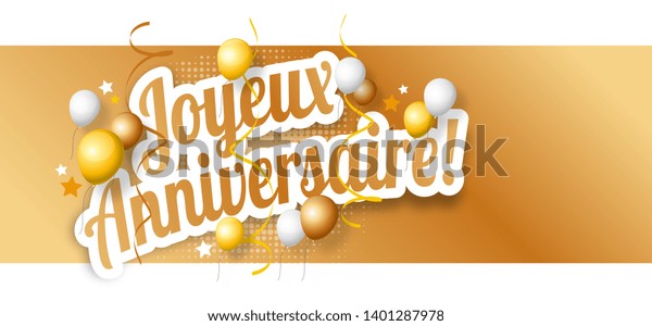 Joyeux Anniversaire Happy Birthday French Language Stock Illustration