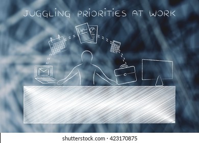 Juggling Priorities At Work: Employee Or Ceo Juggling Tasks And Business Objects At The Office