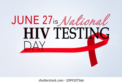 June 27 Ia National HIV Testing Day