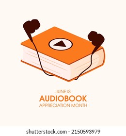 June Is Audiobook Appreciation Month Illustration. Text Book With Play Button Icon. Book And Earbuds Headphones Icon. Fun Listening To Books. Important Day