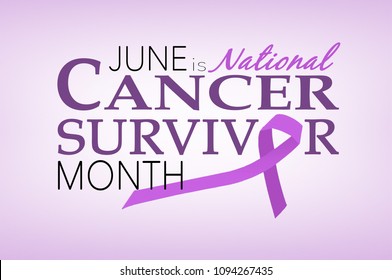 June Is National Cancer Survivor Month