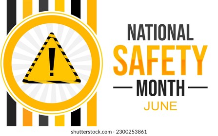 June is National Safety Month with a yellow caution sign and design on the side. Safety first concept backdrop - Powered by Shutterstock