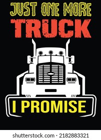 Just One More Truck I Promise