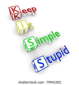 Keep It Simple Stupid principle, KISS text 3D concept rendering.