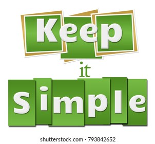 Keep it simple text written over green background.