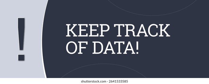 Keep Track of Data. A blue banner illustration with white text.
