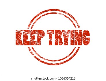 7,788 Keep trying Images, Stock Photos & Vectors | Shutterstock