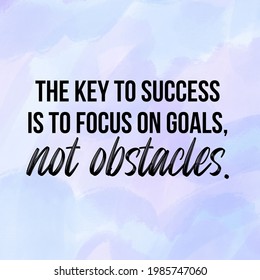 Key Success Focus On Goalsnot Obstaclesinspirational Stock Illustration ...