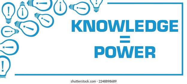 Knowledge Is Power concept image with text and bulb symbols.