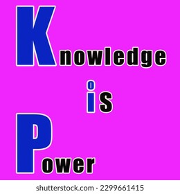 KNOWLEDGE IS POWER, EDUCATIONAL QUOTES