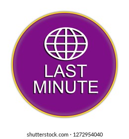 Last minute button isolated. 3d illustration