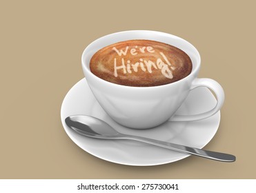 Latte art message in a coffee cup that says we're hiring - Powered by Shutterstock