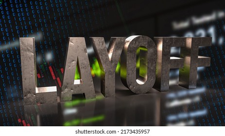 Layoff Text On Business Background 3d Rendering