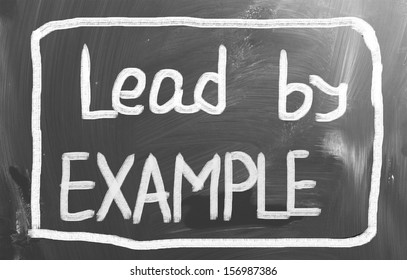 Lead By Example Concept