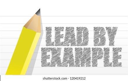 lead by example message illustration design over a notepad paper
