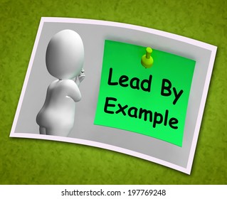 Lead By Example Photo Meaning Mentor And Inspire
