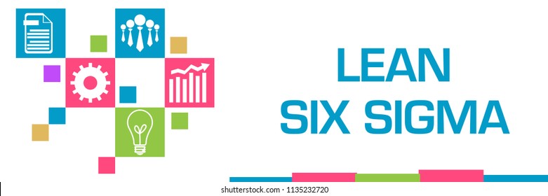 1,314 Lean sigma Images, Stock Photos & Vectors | Shutterstock