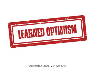 Learned Optimism . A red stamp isolated on white background.