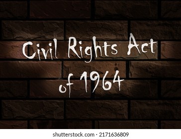 Legal Concept About Civil Rights Act Of 1964 With Inscription On The Piece Of Paper.