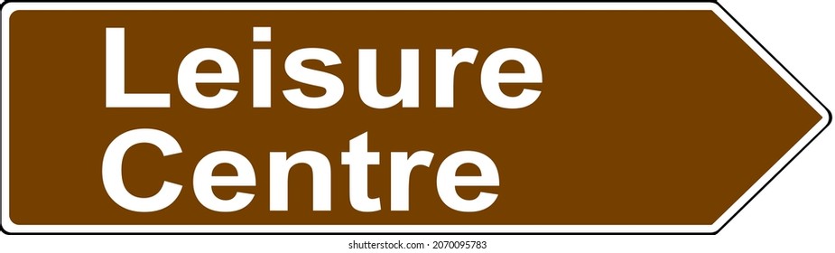 Leisure Centre Tourist Road Sign