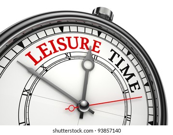 leisure time concept clock closeup isolated on white background with red and black words