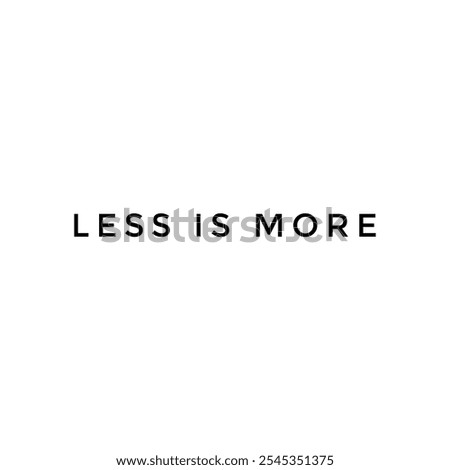 less is more concept, minimal text on white background