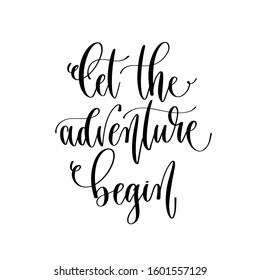 1,052 Let The Adventure Begin Images, Stock Photos & Vectors | Shutterstock