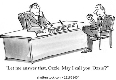 "Let me answer that, Ozzie" from applicant to recruiter.