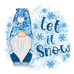 Let It Snow Merry Christmas Gnomes Illustration, Winter Gnomes Sublimation