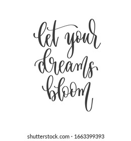 Let Your Dreams Bloom Hand Lettering Stock Illustration 1663399393