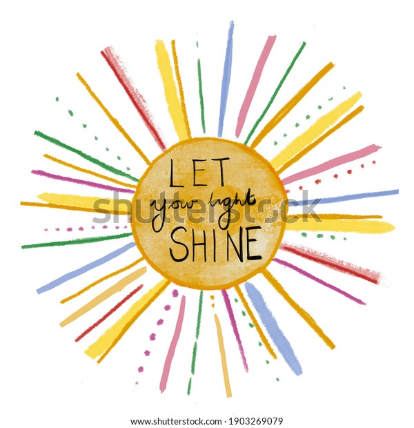 Let Your Light Shine Inspirational Sun Stock Illustration 1903269079 ...