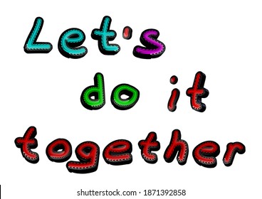 24 Lets learn together text Images, Stock Photos & Vectors | Shutterstock