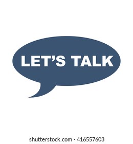 Lets Talk Speech Bubble Stock Illustration 416557603 | Shutterstock