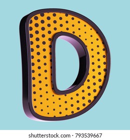 Letter D. Pop Art Font. 3d Font With Halftone Pattern. Retro Comic Book Concept. 3d Illustration Isolated On Blue Background.