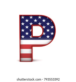 Letter P stars and stripes american flag lettering font. 3D Rendering