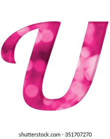 Letter U Pink Bokeh Alphabet Stock Illustration 351707270 | Shutterstock