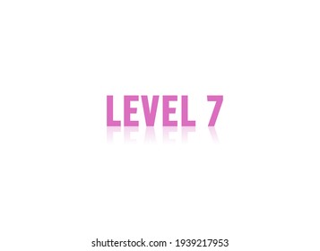 Level 7 sign Text Design illustration isolated on white background
