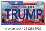 License Plate promoting Donald Trump as a candidate for the presidential election in 2024. Includes a clipping path.