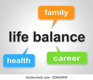 Life Balance Representing Equal Value And Equality