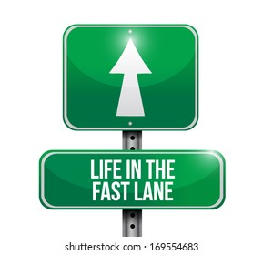 Life In The Fast Lane Illustration Design Over A White Background