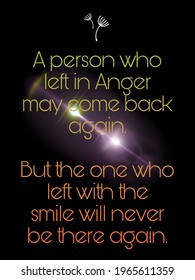 Life Quotes - A Person Who Left With The Smile Will Never Come Back Again