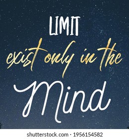 Limit Exist Only Mind Short Motivational Stock Illustration 1956154582 ...