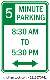 Limited Time 5 Minute Parking Sign