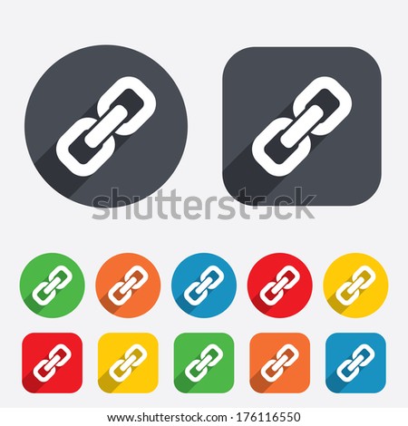 Link sign icon. Hyperlink chain symbol. Circles and rounded squares 12 buttons.