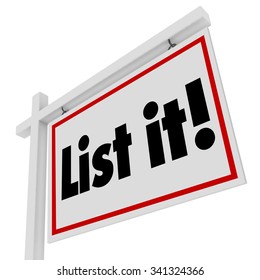 List It words on real estate sign for selling house or home in sale for moving to new property or location - Powered by Shutterstock