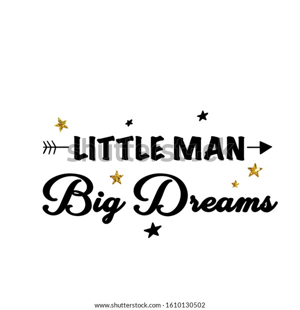 Little Man Big Dreams Letter Stock Illustration 1610130502