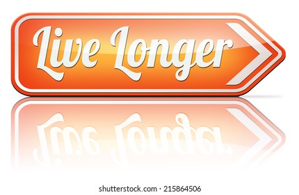 Live Longer And Healthy Road Sign Arrow